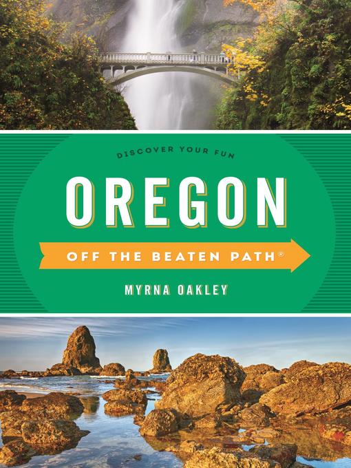Title details for Oregon Off the Beaten Path by Myrna Oakley - Available